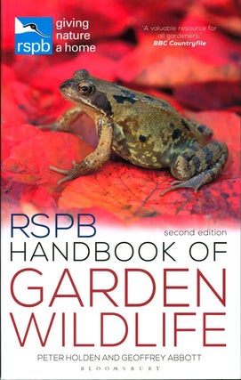 Stock ID 39456 RSPB handbook of garden wildlife. Peter Holden, Geoffrey Abbott