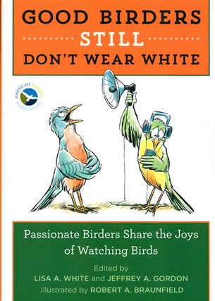 Stock ID 39590 Good birders still don't wear white. Lisa A. White, Jeffrey A. Gordon