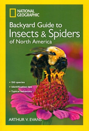 Stock ID 39592 National Geographic guide to the insects and spiders of North America. Arthur V....