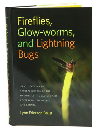 Stock ID 39710 Fireflies, glow-worms, and lightning bugs: identification and natural history of...