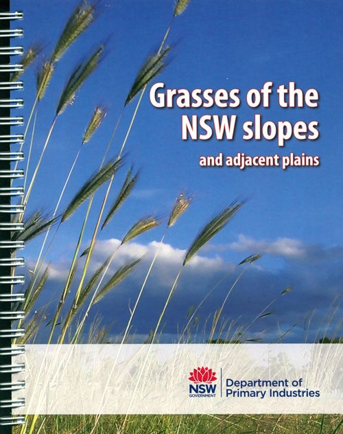 Stock ID 39776 Grasses of the New South Wales slopes and adjacent plains. Harry Rose.