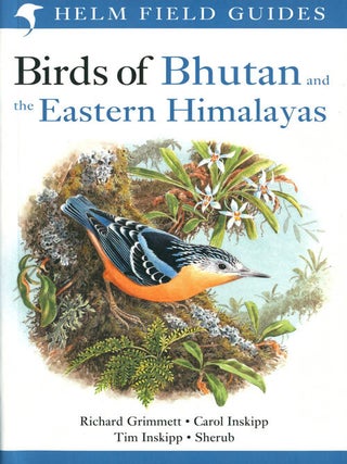 Stock ID 39813 Birds of Bhutan and the Eastern Himalayas. Richard Grimmett