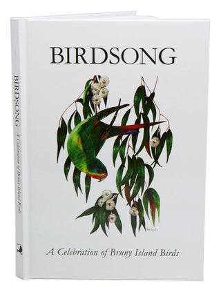 Stock ID 39819 Birdsong: a celebration of Bruny Island birds. Anne Morgan
