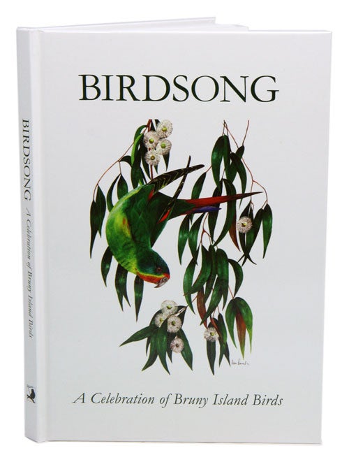 Stock ID 39819 Birdsong: a celebration of Bruny Island birds. Anne Morgan.