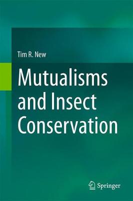 Stock ID 39852 Mutualisms and insect conservation. Tim R. New