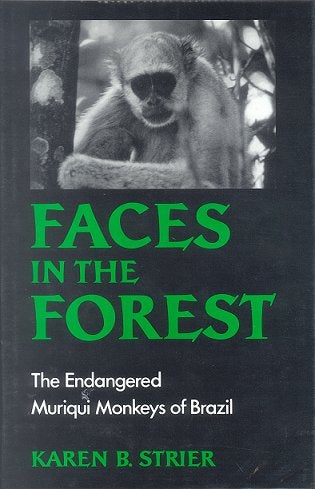 Faces In The Forest: The Endangered Muriqui Monkeys Of Brazil | Karen B ...