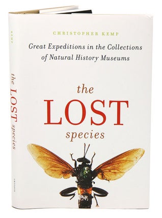 Stock ID 40004 The lost species: great expeditions in the collections of natural history museums....