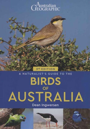 Stock ID 40035 Australian Geographic: a naturalist's guide to the birds of Australia. Dean Ingwersen