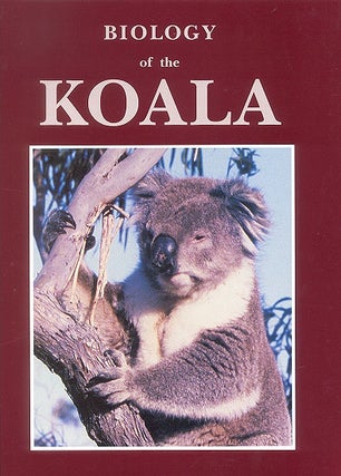 Stock ID 4005 Biology of the Koala. A. K. Lee