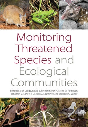 Monitoring threatened species and ecological communities. Sarah Legge.