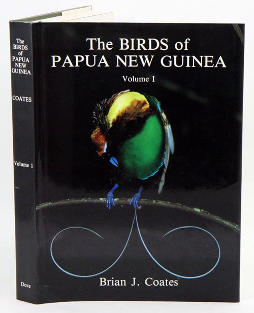 The Birds of Papua New Guinea, including the Bismarck Archipelago and ...