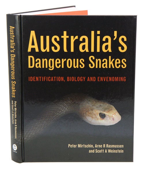 Stock ID 40124 Australia's dangerous snakes: idenfication, biology and envenoming. Peter Mirtschin, Arne Rasmussen, Scott A. Weinstein.