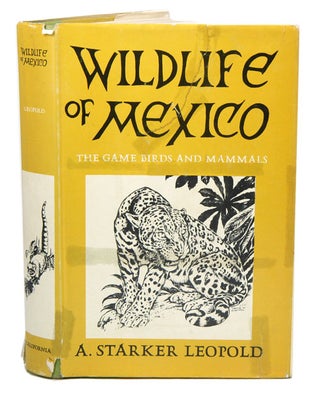 Stock ID 40146 Wildlife of Mexico: the game birds and mammals. A. Starker Leopold