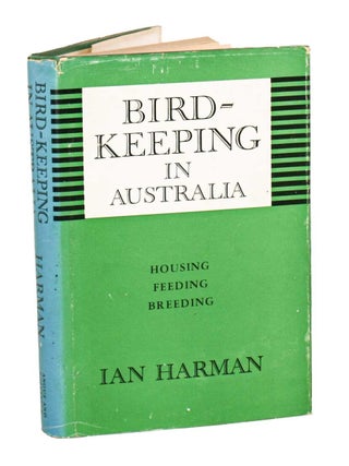 Stock ID 40148 Bird-keeping in Australia. Alec H. Chisholm, Ian Harman