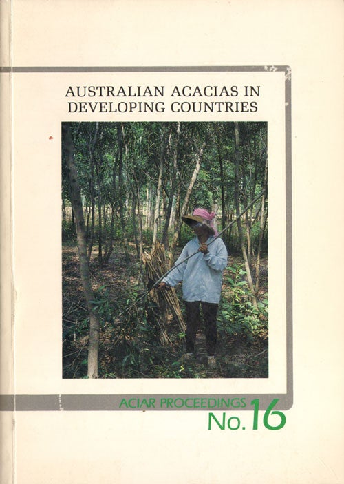 Stock ID 4025 Australian acacias in developing countries. Proceedings of an international workshop held at the Forestry Training Centre, Gympie, Qld., Australia, 4-7 August 1986. John W. Turnbull.