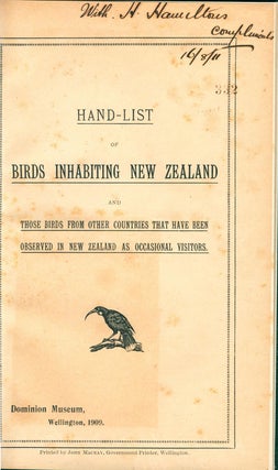Hand-list of birds inhabiting New Zealand, and those birds from other countries that have been observed in New Zealand as occasional visitors.