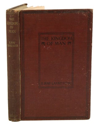 Stock ID 40354 The Kingdom of man. E. Ray Lankester