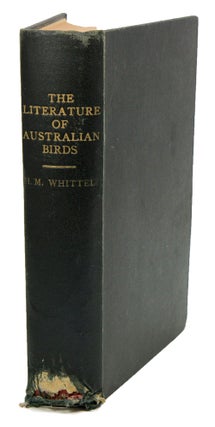 Stock ID 40355 The literature of Australian birds: a history and bibliography of Australian...