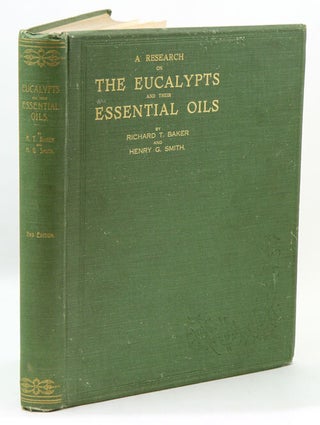 Stock ID 40356 A research on the eucalypts especially in regard to their essential oils. Richard...