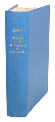 The beginnings of the age of mammals in America. George Gaylord Simpson.