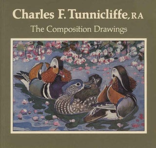 Stock ID 4052 Charles F. Tunnicliffe RA: the composition drawings. Robert Gillmor