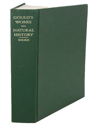 Stock ID 40654 An analytical index to the works of the late John Gould . . . with a biographical...