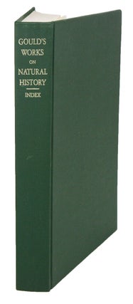 Stock ID 40654 An analytical index to the works of the late John Gould . . . with a biographical...