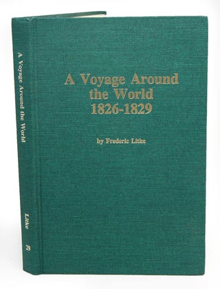 Stock ID 40741 A voyage around the world 1826-1829, volume one: to Russian America and Siberia....