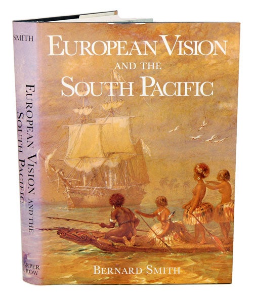 Stock ID 40762 European vision and the South Pacific. Bernard Smith.