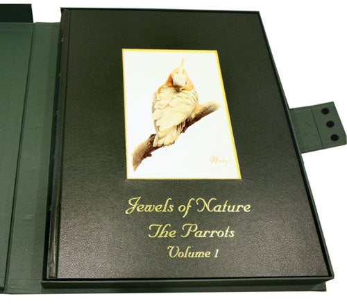 Stock ID 40889 Jewels of nature: the parrots, volume one [all published]. Gordon K. Hanley.