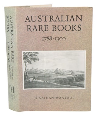 Stock ID 4093 Australian rare books: 1788-1900. Jonathan Wantrup