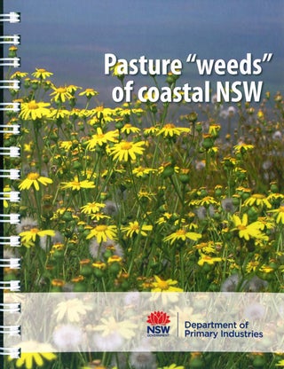 Pasture "weeds" of coastal NSW. Harry Rose, Carol Rose.