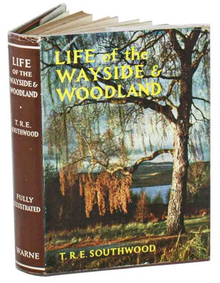 Stock ID 41070 Life of the wayside and woodland: a seasonal guide to the natural history of the...