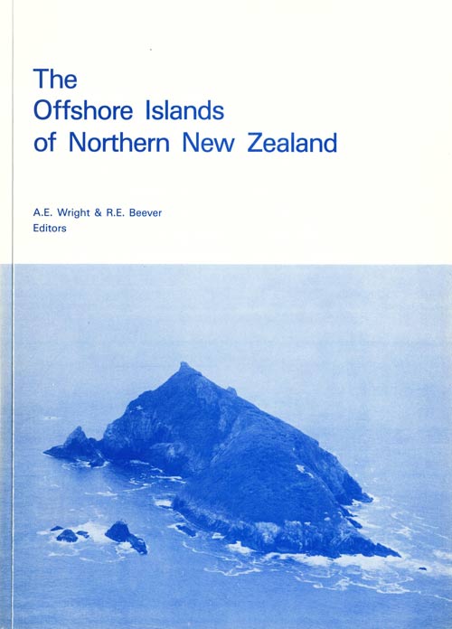 Stock ID 41073 The offshore islands of northern New Zealand: proceedings of a symposium convened by the Offshore Islands Research Group in Auckland, 10-13 May 1983. A. E. Wright, R. E. Beever.