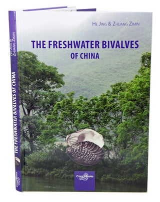 Stock ID 41109 The freshwater bivalves of China. He Jing, Zhuang Zimin