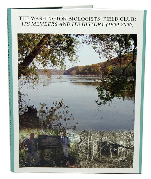 Stock ID 41149 The Washington Biologists' Field Club: its members and its history (1900-2006). Matthew C. Perry.