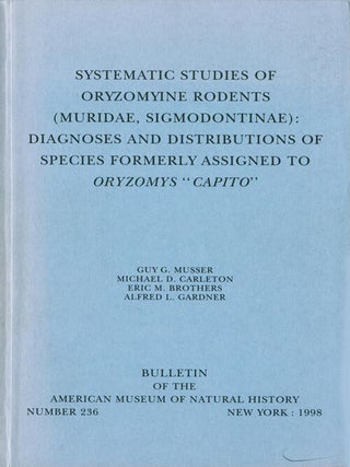 Stock ID 41160 Systematic studies of Oryzomyine rodents (Muridae: Sigmodontidae): diagnosis and...