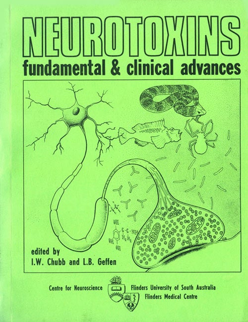 Stock ID 41171 Neurotoxins: fundamentals and clinical advances. I. W. Chubb, L. B. Geffen.