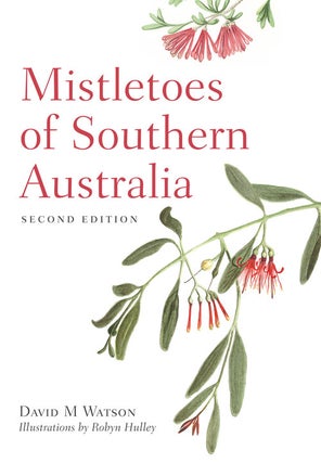 Stock ID 41239 Mistletoes of southern Australia. David M. Watson