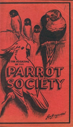 The magazine of The Parrot Society, volumes 1-16.