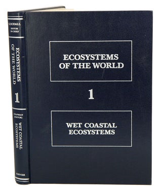 Stock ID 41332 Ecosystems of the world, volume one: wet coastal ecosystems. V. J. Chapman