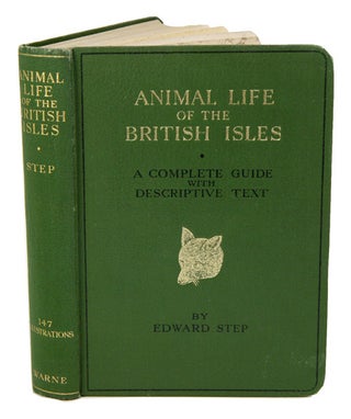 Stock ID 41336 Animal life of the British Isles. Edward Step