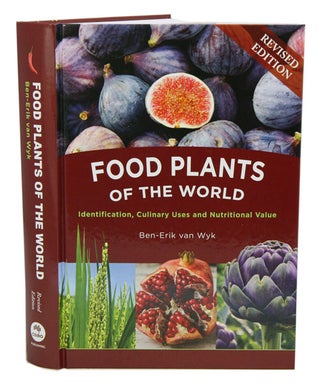 Food plants of the world: identification, culinary uses, and identification value. Ben-Erik van Wyk.