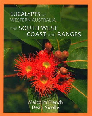 Stock ID 41408 Eucalypts of Western Australia: the south-west coast and ranges. Malcom French,...