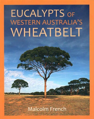 Stock ID 41409 Eucalypts of Western Australia's wheatbelt. Malcom French