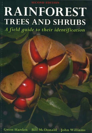 Stock ID 41473 Rainforest trees and shrubs: a field guide to their identification. Gwen Harden,...