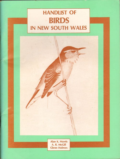 Stock ID 4149 Handlist of birds in New South Wales. Alan K. Morris.