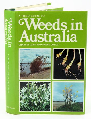 Stock ID 41557 A field guide to weeds in Australia. Charles Lamp, Frank Collet