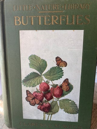 Stock ID 41587 Butterflies worth knowing. Clarence M. Weed