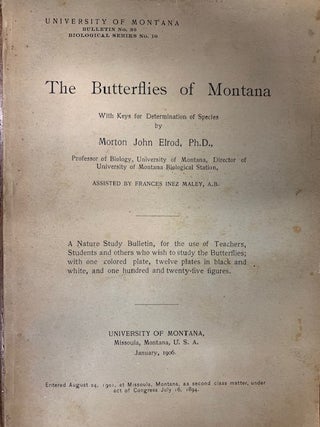 Stock ID 41608 The butterflies of Montana: with keys for determination of species. Morton John Elrod